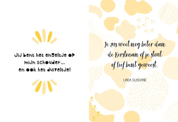 Je bent de beste zus in de wereld omdat …
