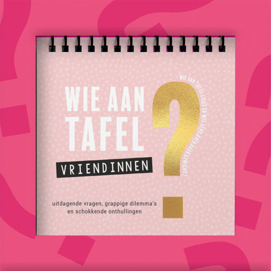 wie aan tafel vriendinnen